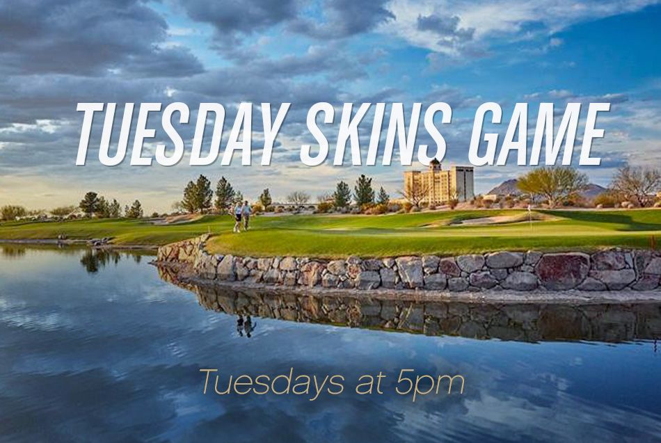 TUESDAY SKINS GAME